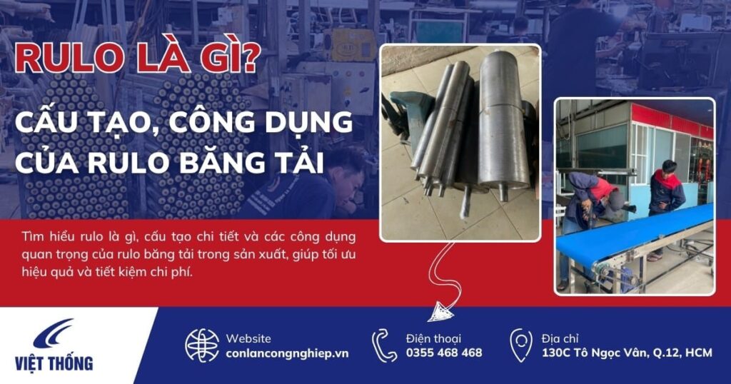Rulo Là Gì? Cấu Tạo Và Công Dụng Của Rulo Băng Tải